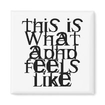 This is ADHD Refrigerator Magnet