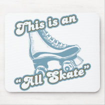 This is an All Skate mousepads by teesed This is an All Skate mousepads