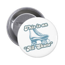 This is an All Skate buttons