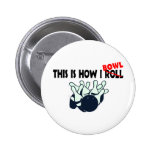This Is How I Bowl Buttons