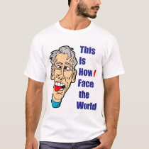 This is How I Face the World t-shirts