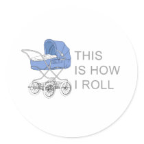 This is how I roll Baby Tee Sticker