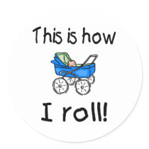 This Is How I Roll (Buggy) Round Stickers