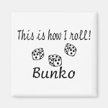 This Is How I Roll Bunko Refrigerator Magnet