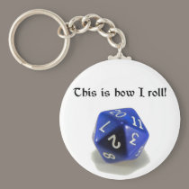 This Is How I Roll (d20) keychains