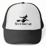 This Is How I Roll Hat
