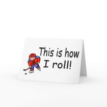 This Is How I Roll (Hockey) cards