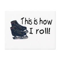 This Is How I Roll (Ice Skates) postcards