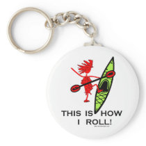 This is how I roll (Kayak) Key Chain