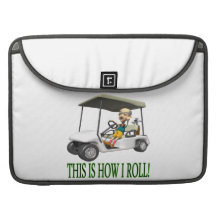 This Is How I Roll MacBook Pro Sleeves