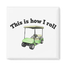 This is How I Roll magnets