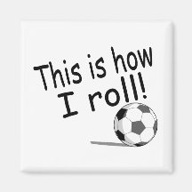 This Is How I Roll Magnets