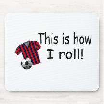 This Is How I Roll Mouse Pads