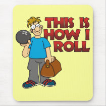 This is how I roll Mouse Mats