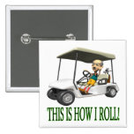 This Is How I Roll Pins