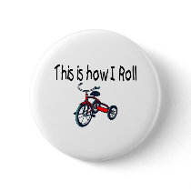 This Is How I Roll (Red Tricycle) Pins