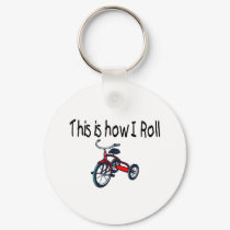 This Is How I Roll (Red Tricycle) keychains by CelebrationZazzle This Is How I Roll (Red Tricycle) keychains