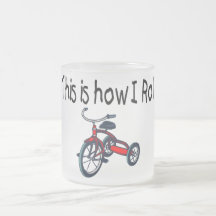 This Is How I Roll (Red Tricycle) Mug