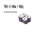 This is how i roll t-shirts by YellowRush This is how i roll t-shirts