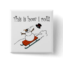 This Is How I Roll Snowman buttons