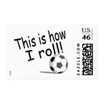This Is How I Roll (Soccer) postage