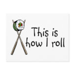 This Is How I Roll Sushi postcards