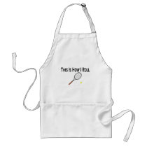 This Is How I Roll Tennis Apron