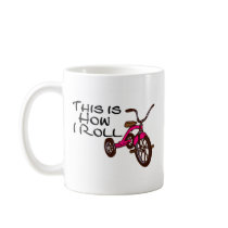 This Is How I Roll (Tricycle) Mug