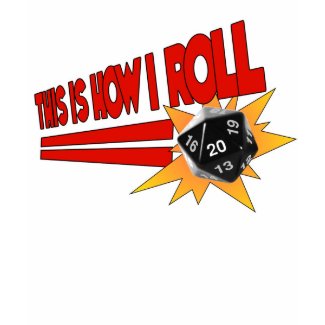 This is How I Roll shirt