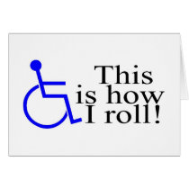 This Is How I Roll Wheelchair cards
