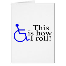 This Is How I Roll Wheelchair Greeting Cards