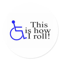 This Is How I Roll Wheelchair stickers