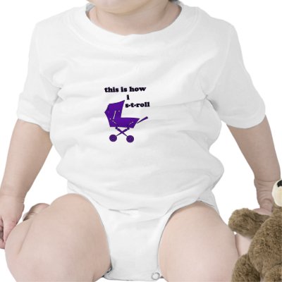 this is how i s-t-roll copy- 2222 t shirt by shortyschicago