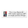 This is how liberty dies bumper sticker