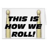 This Is How We Roll Cards