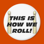 This Is How We Roll
