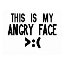 This is my Angry Face Postcards