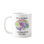 This is my brain...Bar Exam Mug