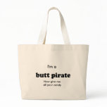This is my BUTT PIRATE Costume Canvas Bags