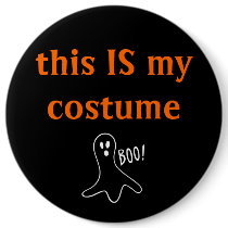 "this IS my costume" button with ghost