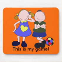 This is my game! mousepads