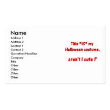 This IS my Halloween Costume. Cute? Business Card