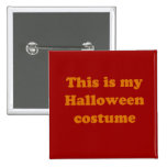 This is my Halloween Costume buttons
