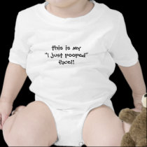 This is my "I just Pooped" face! t-shirts