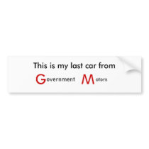 This is my last car from G. M. bumper stickers by tgbobbyt This is my last car from G. M. bumper stickers