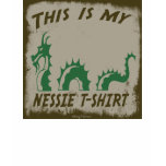 THIS IS MY NESSIE T-SHIRT
