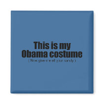 This is my Obama costume now give me all your cand magnets by antiobama This is my Obama costume now give me all your cand magnets