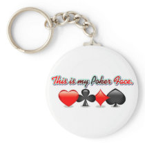 This is my Poker Face. Key Chains