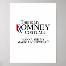 THIS IS MY ROMNEY COSTUME WANNA SEE MY MAGIC UNDER POSTERS