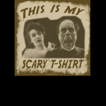 THIS IS MY SCARY T-SHIRT